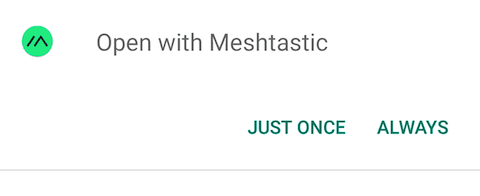 Open with Meshtastic